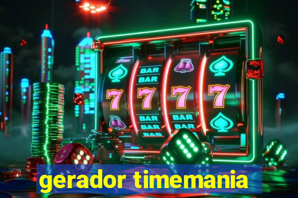 gerador timemania